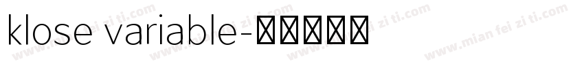 klose variable字体转换